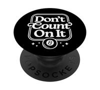 Magic 8 Ball - Ne comptez Pas Dessus PopSockets PopGrip Adhésif