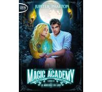 Magic academy - Tome 2 La Morsure du loup - Jupiter Phaeton - Michel Lafon Poche - Poche - Roman adolescent