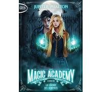 Magic Academy - Tome 3 La légende des vampires - Jupiter Phaeton - Michel Lafon Poche - Poche - Roman junior