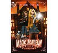 Magic Academy - Tome 5 Le Sort des démons Jupiter Phaeton (Auteur)