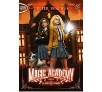 Magic Academy - Tome 5 Le Sort des démons - Jupiter Phaeton - Michel Lafon Poche - Poche - Roman adolescent