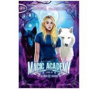 Magic Academy - Tome 7 - L'alliance Des Vampires