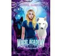 Magic Academy - Tome 7 : L'alliance des vampires - Jupiter Phaeton - Michel Lafon Poche - Poche - Roman adolescent