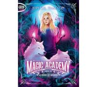 Magic Academy - Tome 9 La Guerre des magiciens (9)
