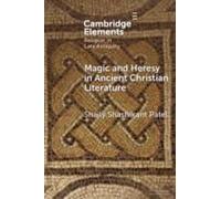 Magic And Heresy In Ancient Christian Literature