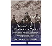 Magic And Mystery In Tibet