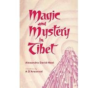 Magic and Mystery in Tibet