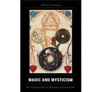 Magic and Mysticism by Arthur Versluis Versluis, Arthur (Auteur)