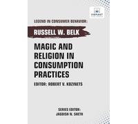Magic and Religion in Consumption Practices
