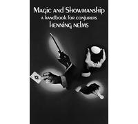 Magic and Showmanship: A Handbook for Conjurers