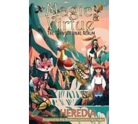 Magic And Virtue: The Transitional Realm (Grimm's Fairy Tales Illustrated - For Today's Children - Grayscale Edition)