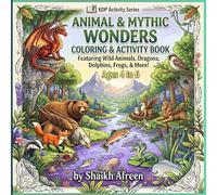 Magic Animals Coloring Book for Kids Ages 4-6: Fun and Easy Mythical Creatures, Fantasy Animals, Unicorns, Dragons & Cute Coloring Pages for Boys and Girls