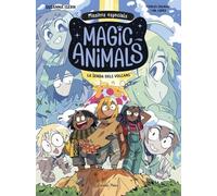 Magic Animals. Missions especials 1. La senda dels volcans