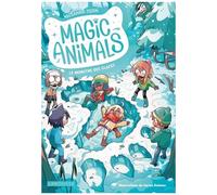 Collectif – Magic Animals : Le Monstre des glaces – Roman cadet – Broché – Larousse