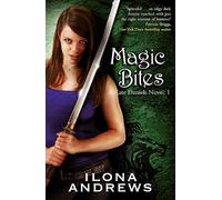 Magic Bites: A Kate Daniels Novel: 1