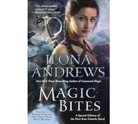 Magic Bites: A Special Edition of the First Kate Daniels Novel