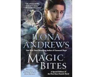 Magic Bites: A Special Edition of the First Kate Daniels Novel