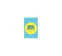 Magic Bullets