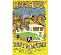 Magic Bus: On the Hippie Trail from Istanbul to India