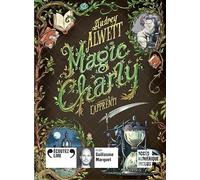 Audrey Alwett – Magic Charly 1 : L'apprenti – CD – lu par Guillaume Marquet – Gallimard