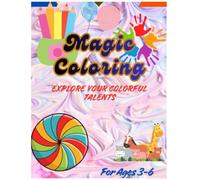 Magic Coloring: A Fun Coloring Book for Kids Ages 3-6: 170 Easy and Cute Pictures to Color Featuring Animals, Fruits, Vegetables, Vehicles, Tools, Toys, and Everyday Things