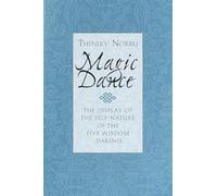 Magic Dance: The Display of the Self-Nature of the Five Wisdom Dakinis