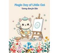 Magic Day of Little Cat: Kawaii Kitty Coloring Book for Kids Ages 4-8: Adorable and Simple Kitten Illustrations for Toddlers and Children.