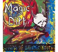 Magic Dirt - Signs Of Satanic Youth [Compact Discs] Australia - Import