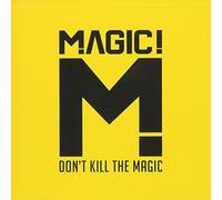 Magic - Don't Kill The Magic