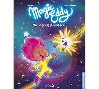 Magic Eddy - Tu ne seras jamais seul