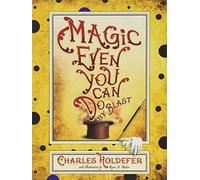 Magic Even You Can Do