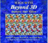 Magic Eye Beyond 3d: Improve Your Vision: Volume 6 by Magic Eye Inc [Hardback]