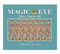 Magic Eye Have Fun in 3D by Cheri Smith Cheri Smith (Auteur)
