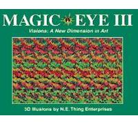 Magic Eye Iii: A New Dimension In Art