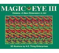 Magic Eye Iii: A New Dimension In Art