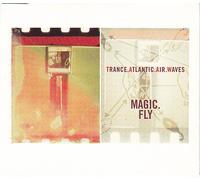 Trance Atlantic Air Waves - Magic Fly [Import]