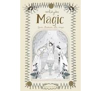 Magic. Guida illustrata alla magia