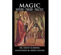 Magie – Histoire, théorie, pratique