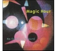 Magic Hour - No Excess is Absurd [Import]