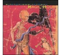 Magic Hour - Or Will They Turn on You