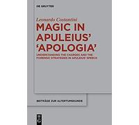 Magic In Apuleius' >Apologia<