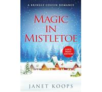 Magic In Mistletoe: Large Print