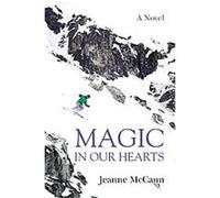 Magic in Our Hearts Jeanne McCann (Auteur)