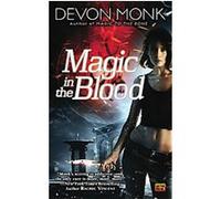 Magic in the Blood Devon Monk (Auteur)