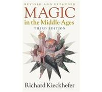 Magic in the Middle Ages by Kieckhefer & Richard Northwestern University & Illinois Kieckhefer Richard Northwestern University Illinois (Auteur)