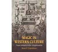 Magic in Western Culture by Copenhaver & Brian P. University of California & Los Angeles Brian P Copenhaver (Auteur)