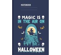 Magic Is In The Air On Halloween With Witch Flying Over Graveyard And Moon On Dark Blue Cover: Notebook
