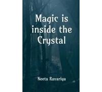 Magic Is Inside The Crystal