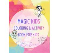 Magic kids-Coloring & Activity Book for Kids - Learn Numbers, Trace, and Color Paper| Adorable Illustrations - 100 pages.