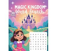 Magic Kingdom Word Search for Girls Ages 6-8: 100 Fun and Easy Puzzles for Kids | Large Print Word Search Book | Magical Activity Book for Girls
